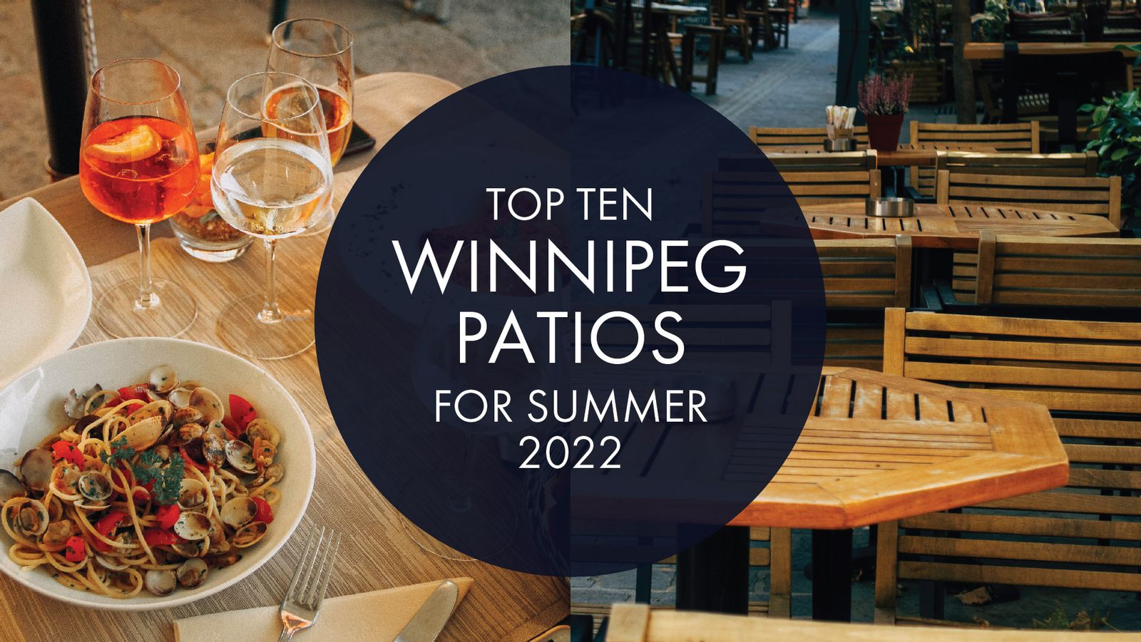 Top Ten Winnipeg Patios for Summer 2022