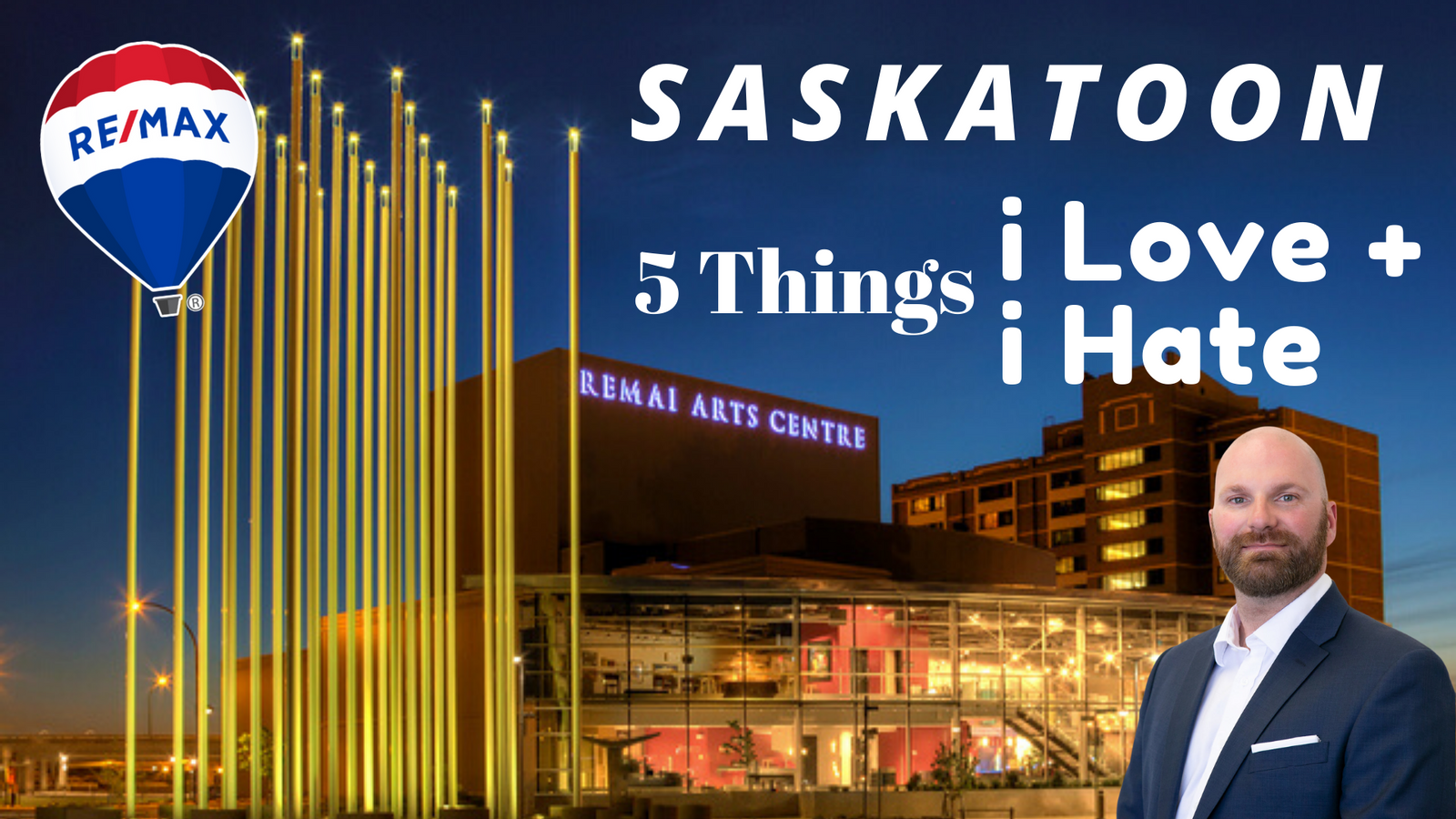 Saskatoon 5 things i love 5 things i hate