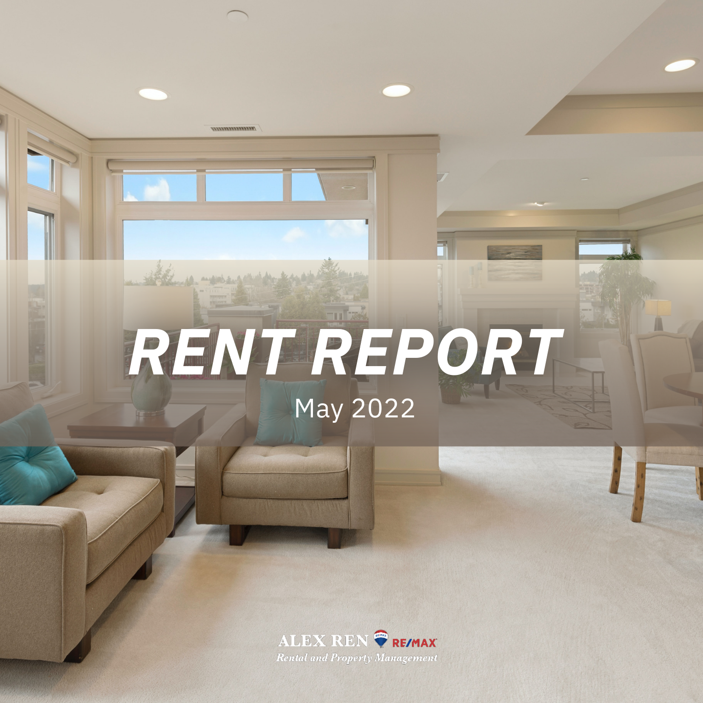 Canada Rent Report May 2022 | 加拿大各大城市最新租房信息 - 2022年5月