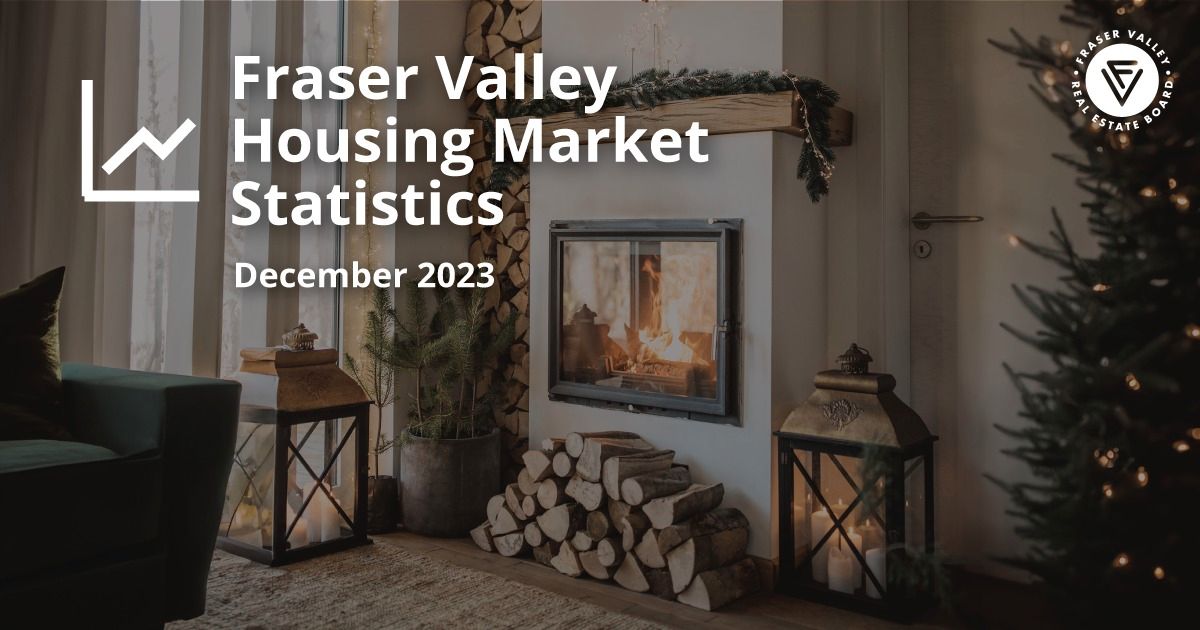  Fraser Valley closes out 2023 with lowest annual sales recorded in 10 years