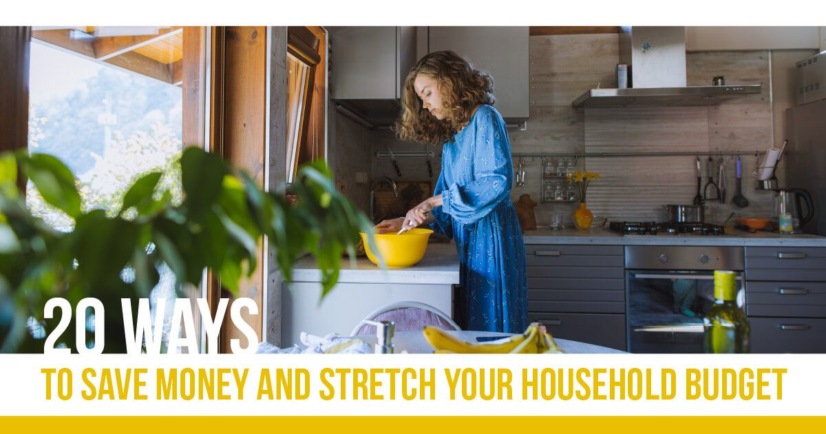 20 Ways to Save Money & Stretch your Household Budget