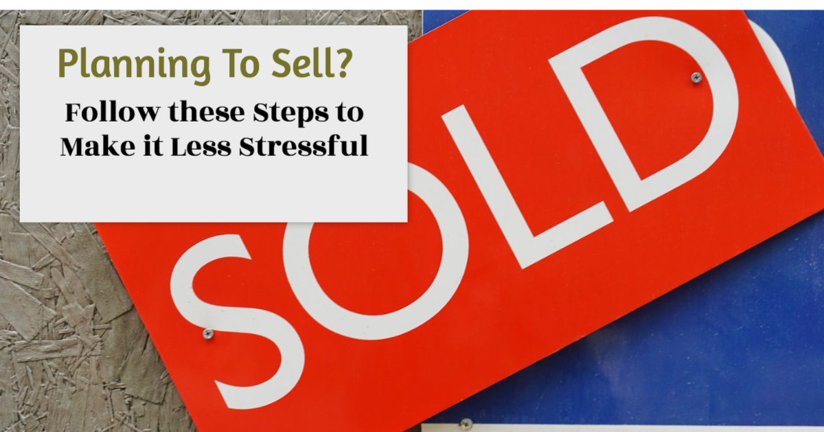 Planning To Sell Your House? Follow these Steps to Make it Less Stressful