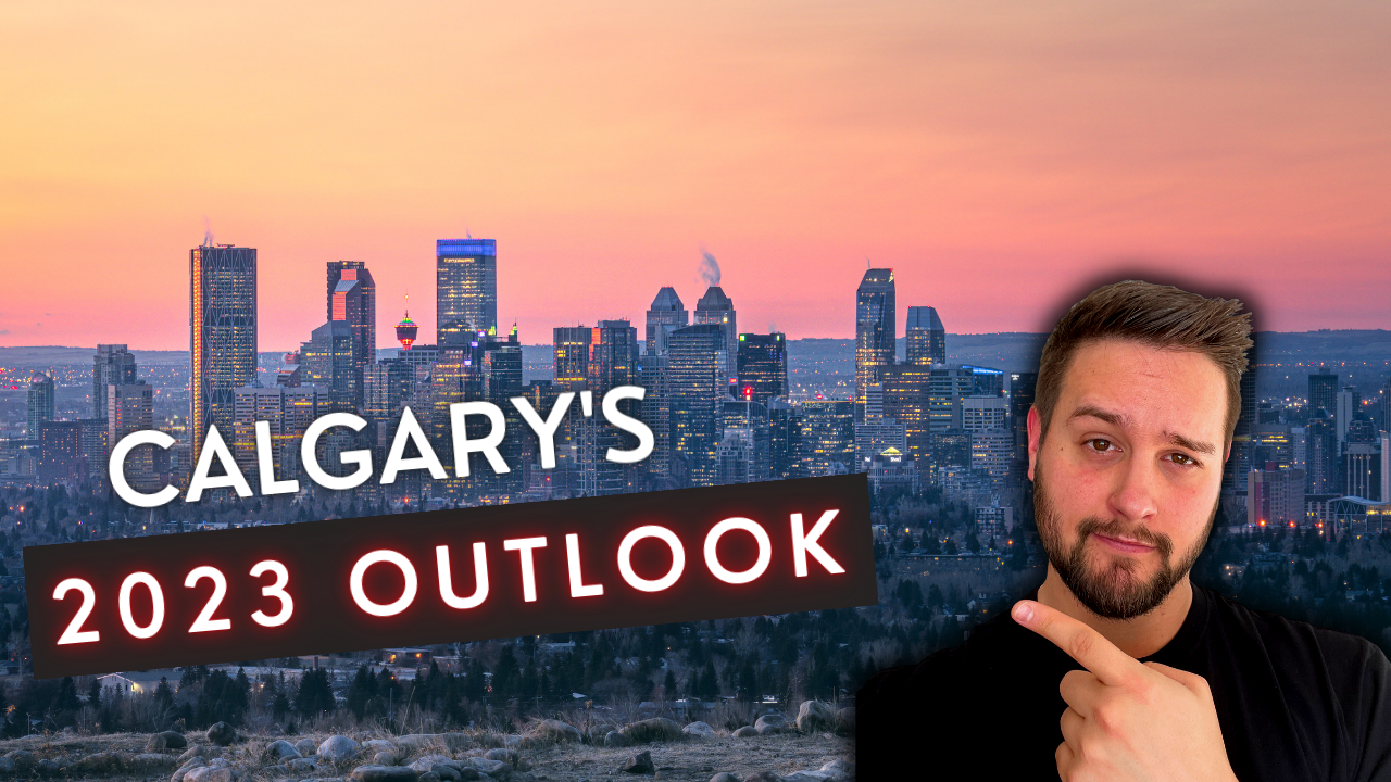 Calgary Real Estate 2023 Outlook - January Market Update