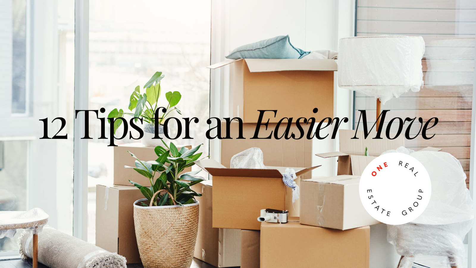 12 Tips For An Easier Move
