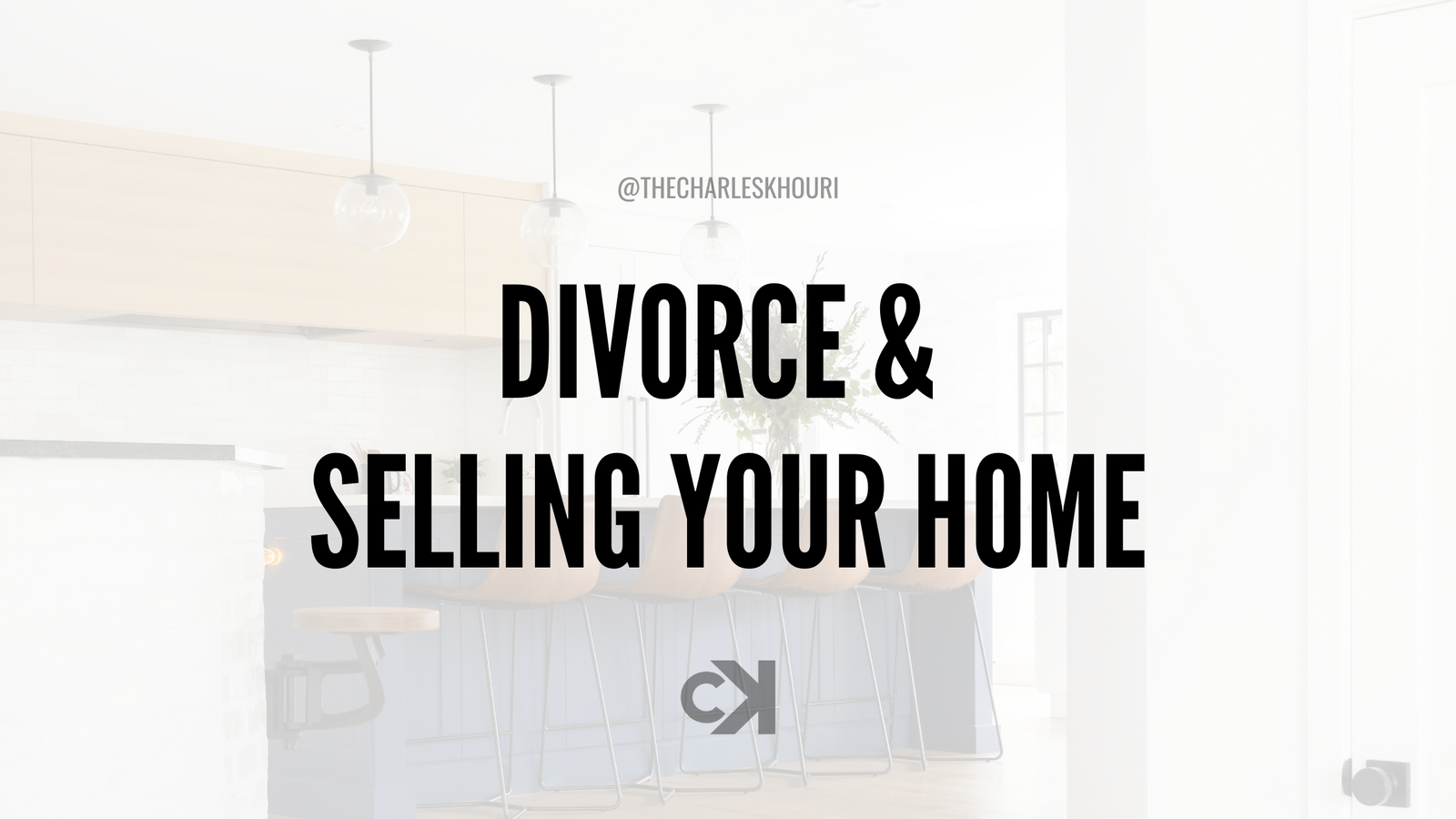 Divorce & Selling Your Home