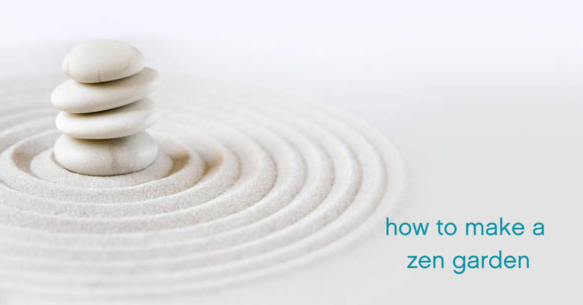 How To Make A Zen Garden
