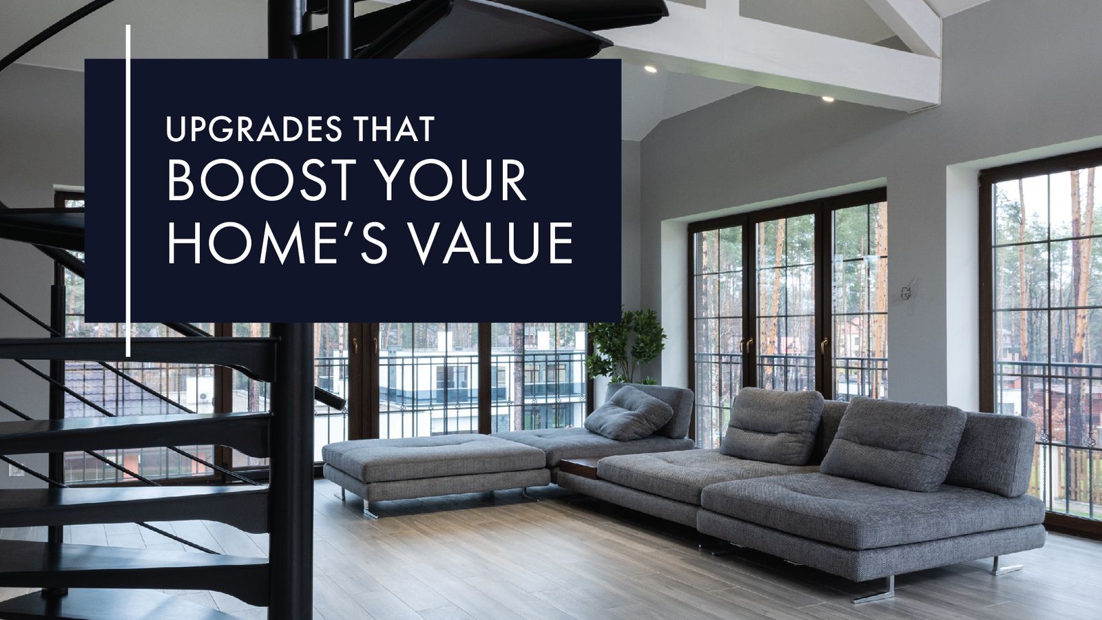 The Most Effective Ways To Boost Your Home's Value