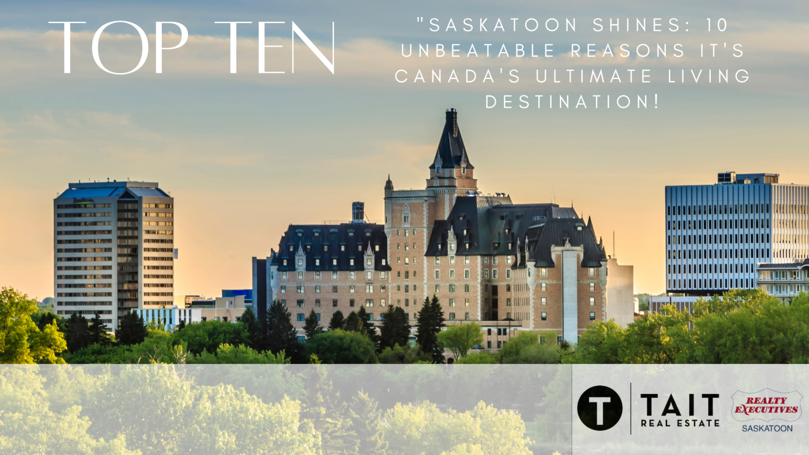 "Saskatoon Shines: 10 Unbeatable Reasons It's Canada's Ultimate Living Destination!" 🌟🏡🍁