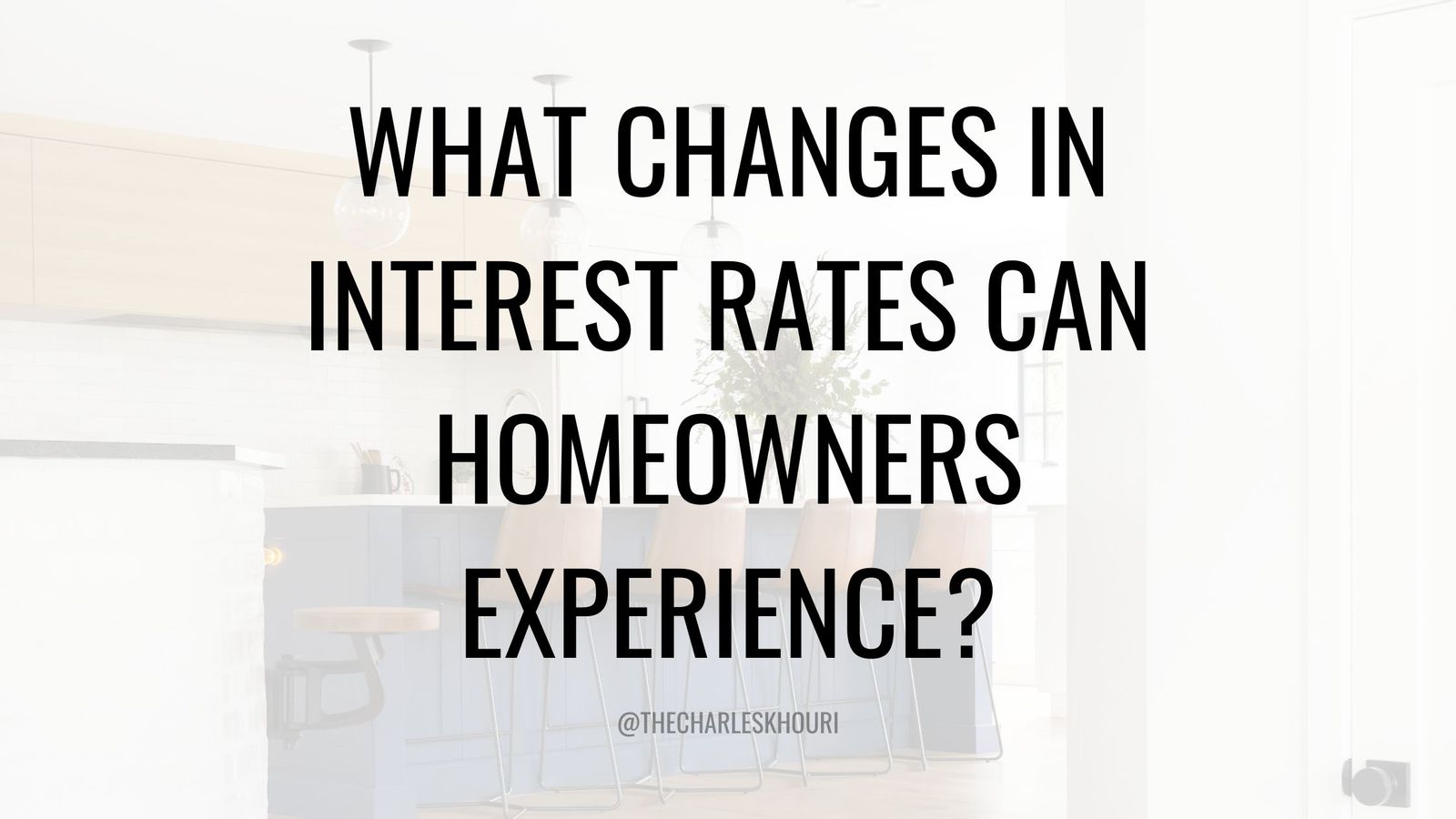 What changes in interest rates can homeowners experience?
