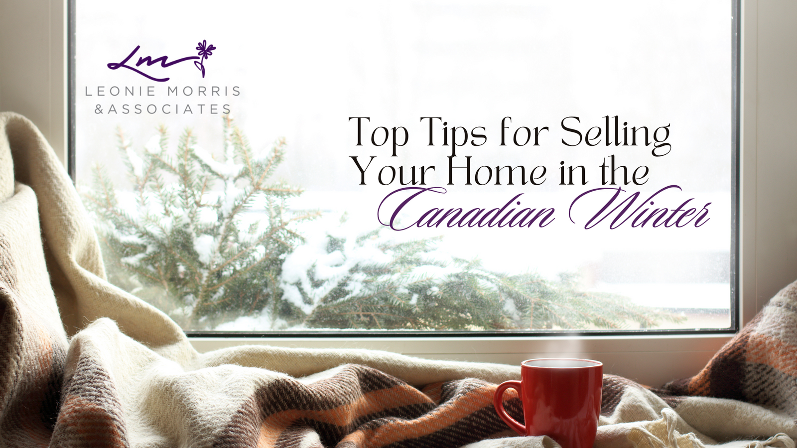 Top Tips for Selling Your Home in the Canadian Winter