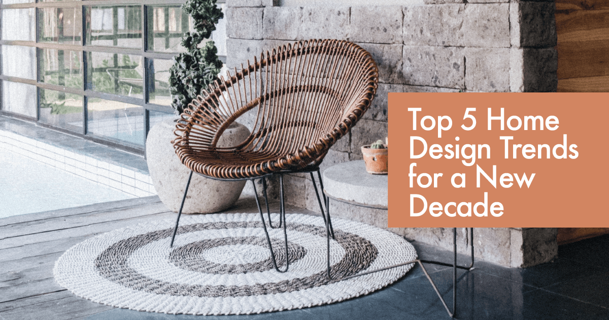 Top 5 Design Trends for a New Decade