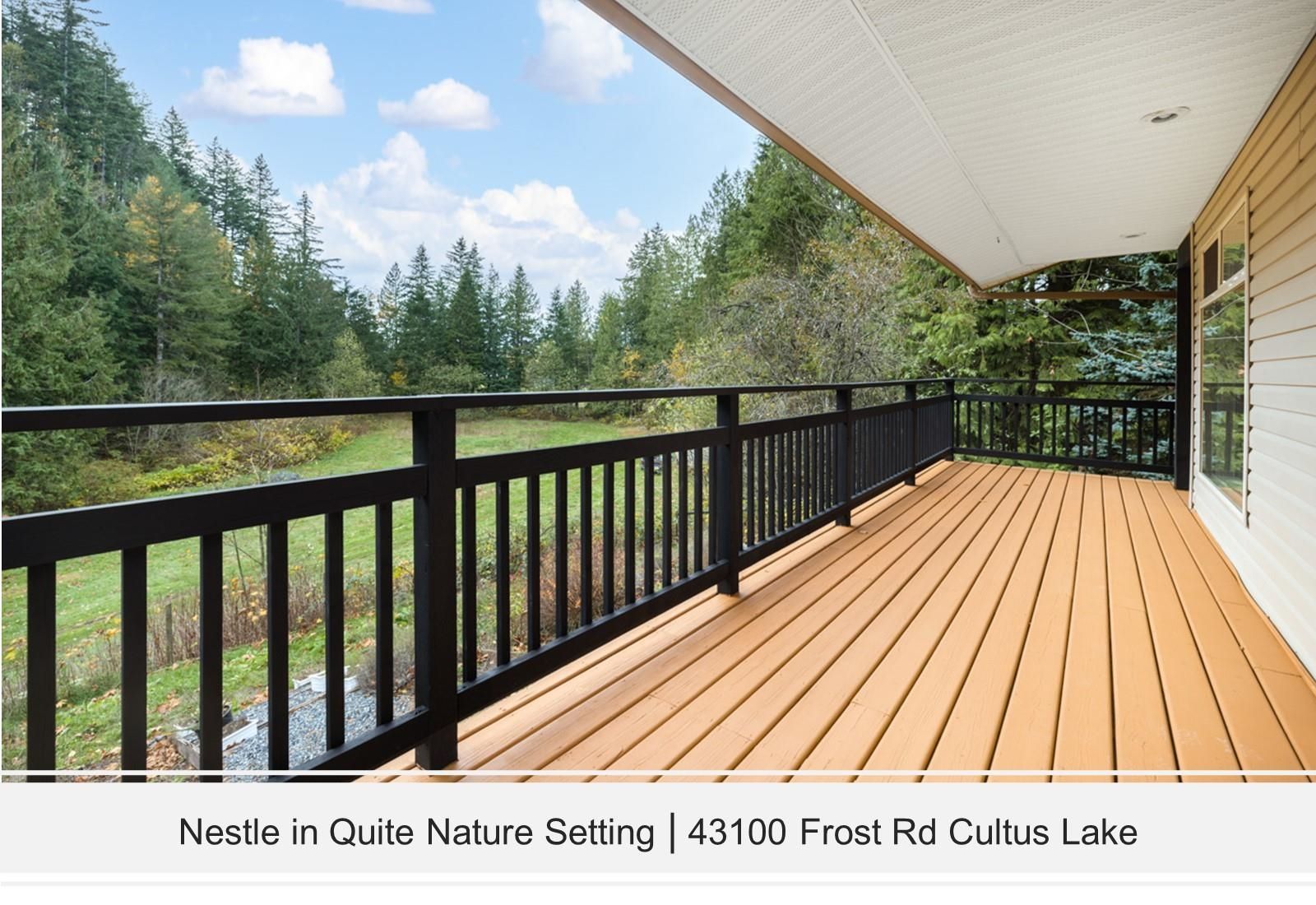 Photo 3: Photos: 43100 FROST Road: Columbia Valley House for sale (Cultus Lake)  : MLS®# R2637712