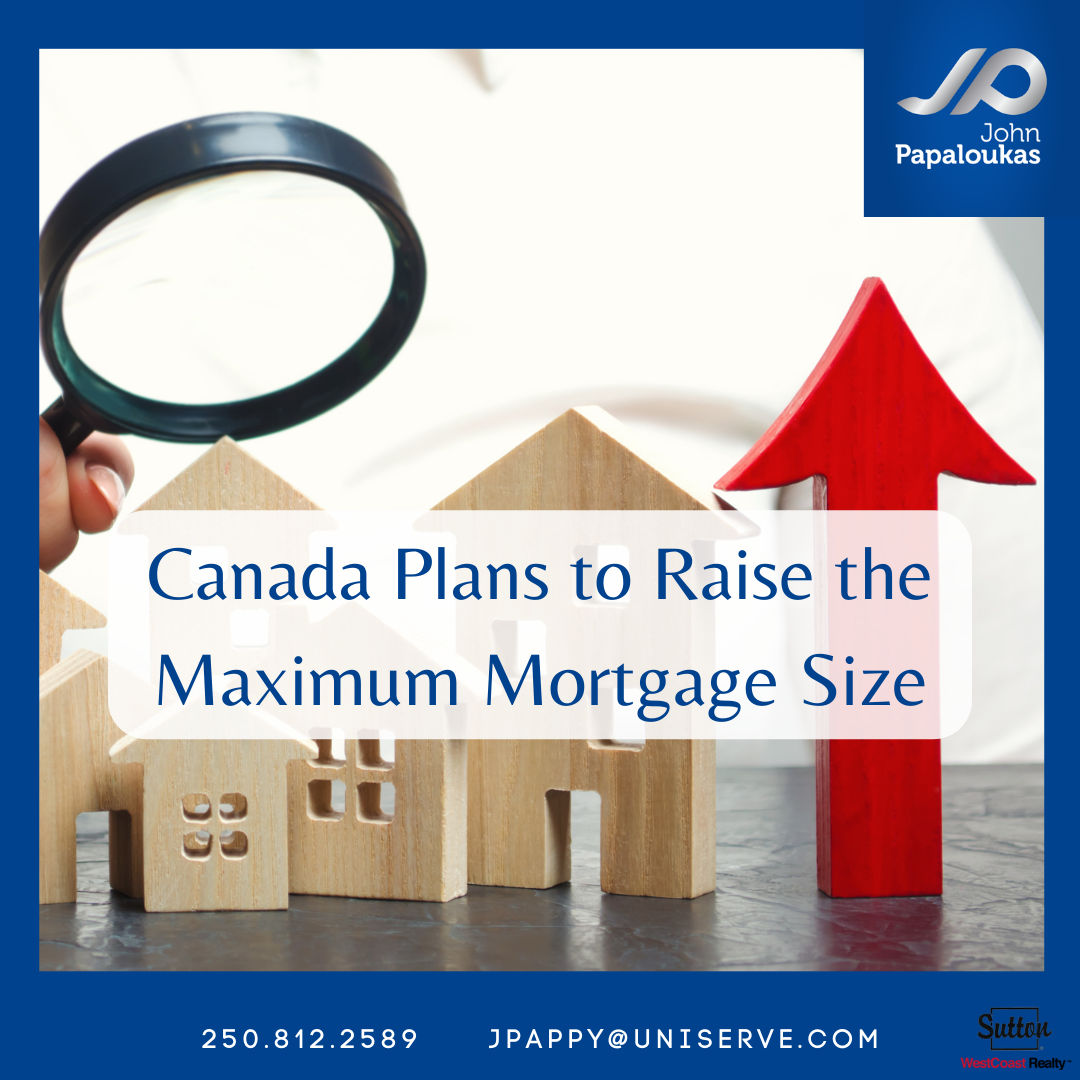 Canada Plans to Raise the Maximum Mortgage Size