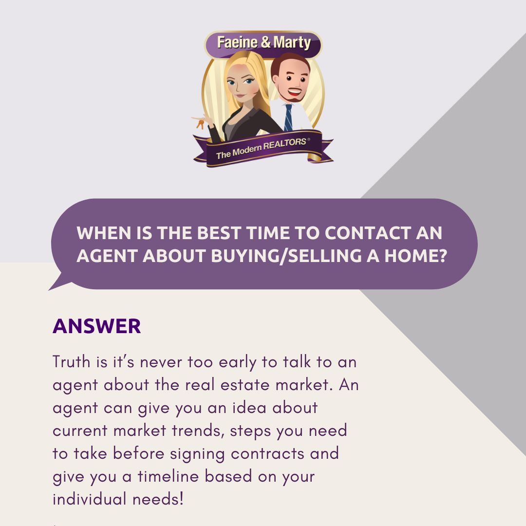 When Is The Best Time To Contact An Agent About Buying/Selling A Home?