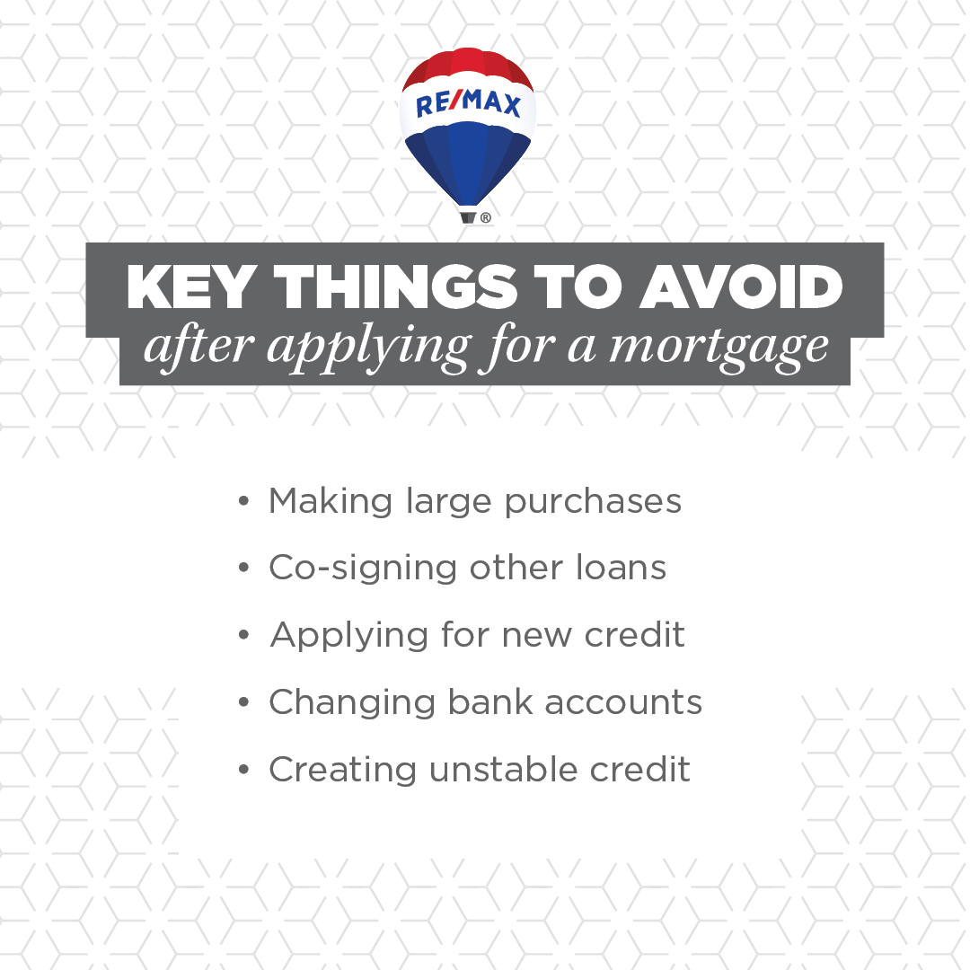 5 Crucial Mistakes to Avoid After Applying for a Mortgage
