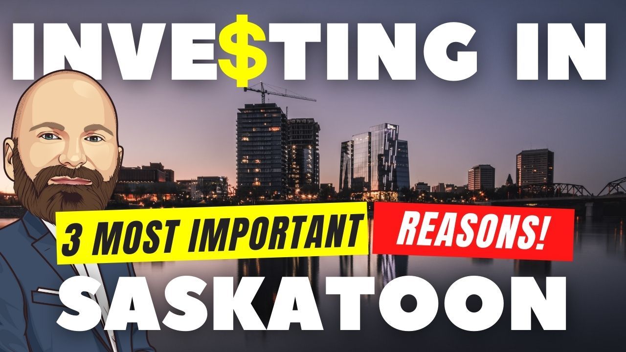 Investing in Saskatoon Real Estate