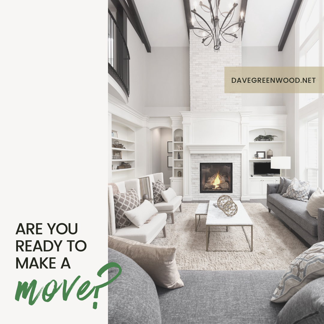 Are you ready to make a move?