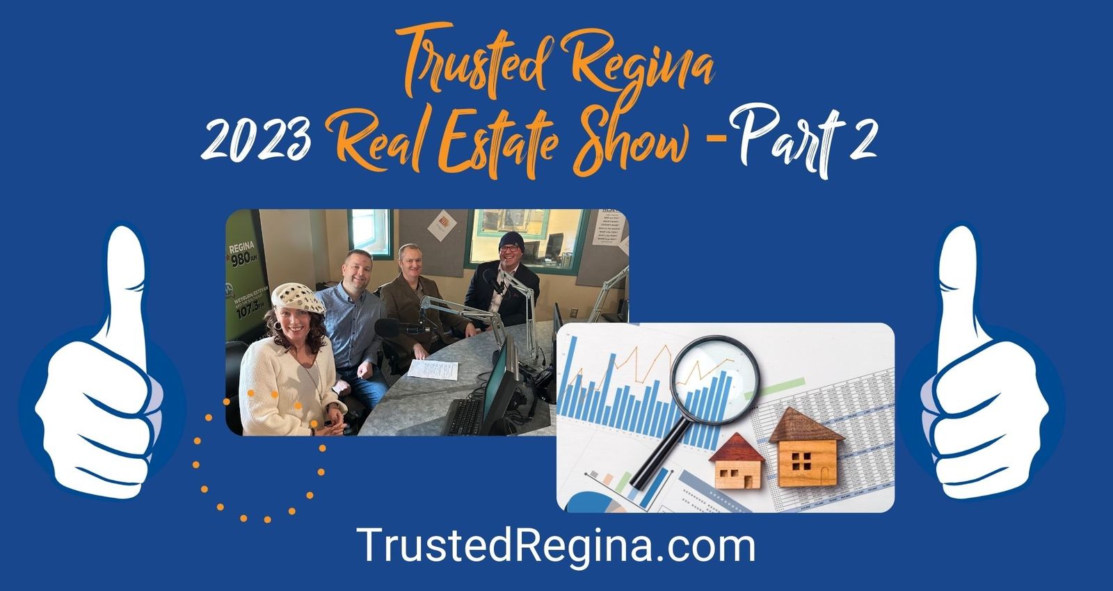 Trusted Regina Talk To The Real Estate Experts Show - Part 2 