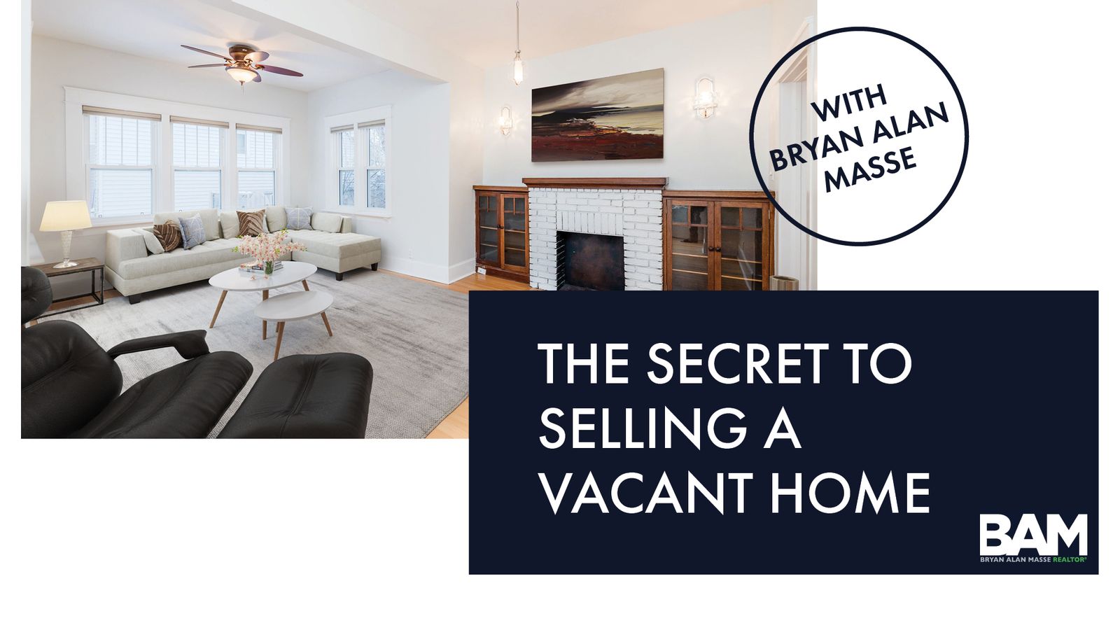 The Secret to Selling a Vacant Home