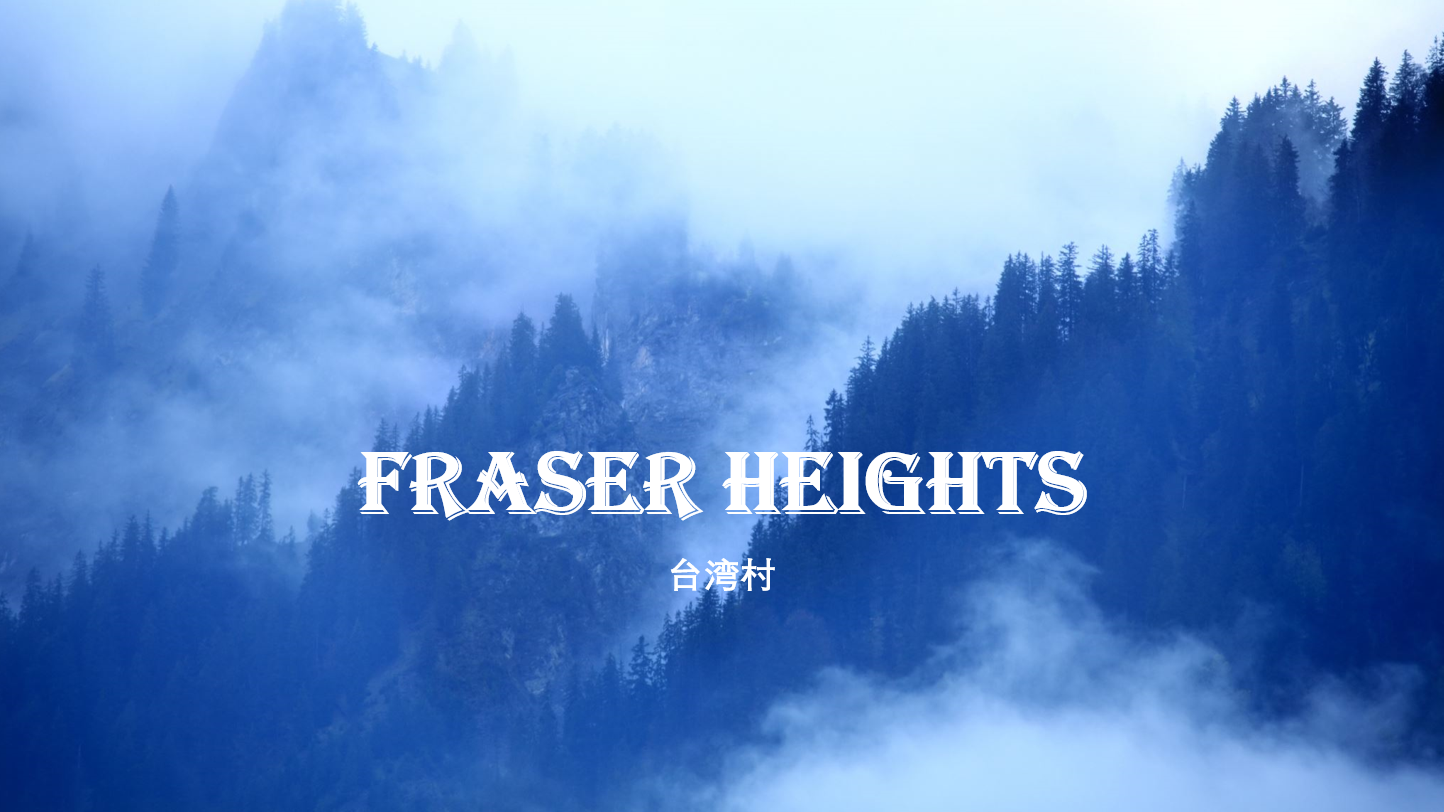 Fraser Heights Introduction