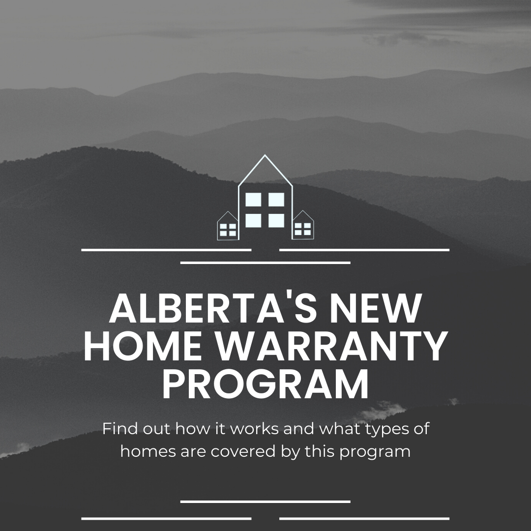 What is Alberta's New Home Warranty Program? Here's some Valuable Information