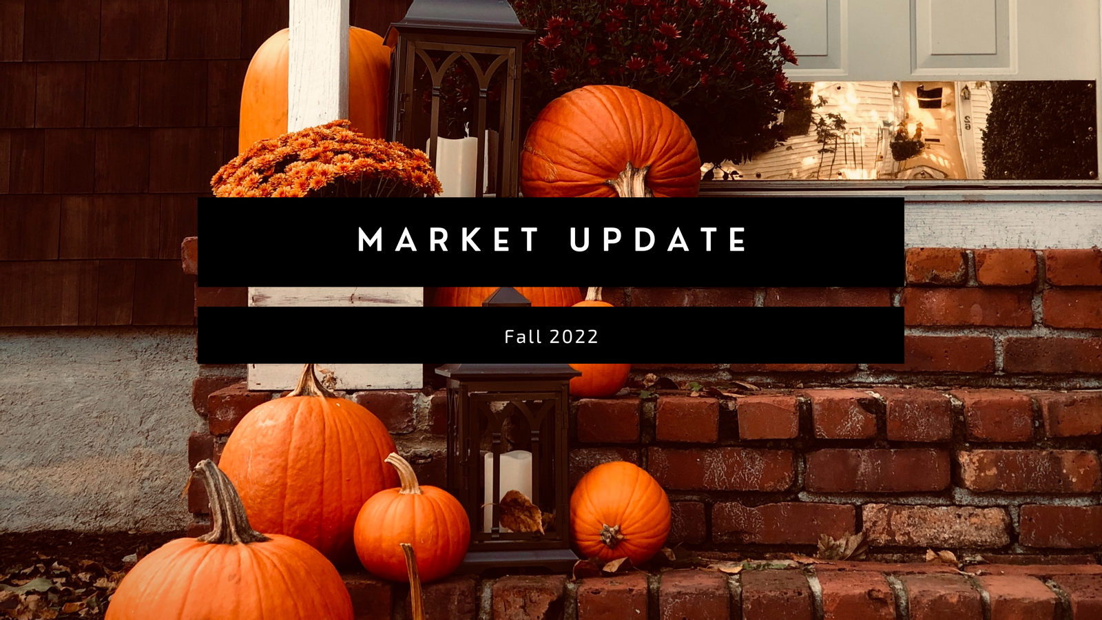 Market Update - Fall 2022