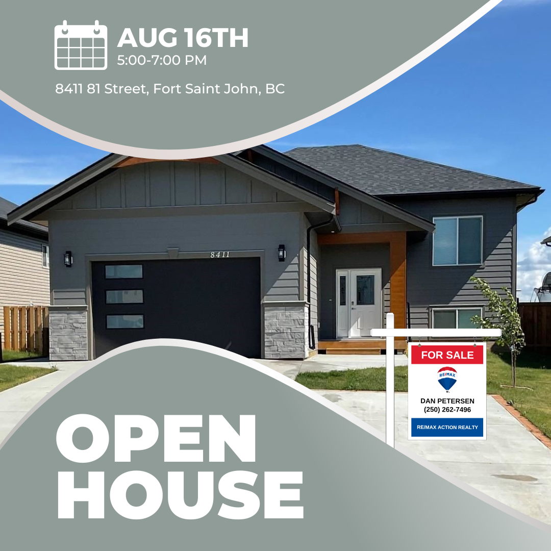 OPEN HOUSE Tuesday August 16th, 2022 at 8411 81 Street, Fort Saint John, BC