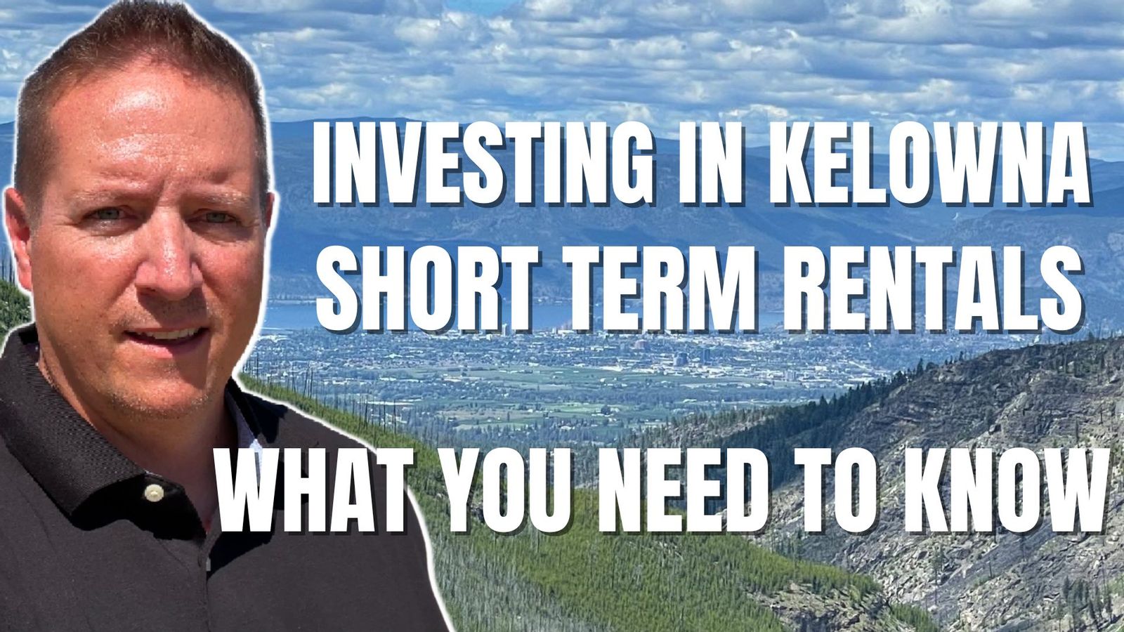  Investing in Short Term Rentals in Kelowna, BC