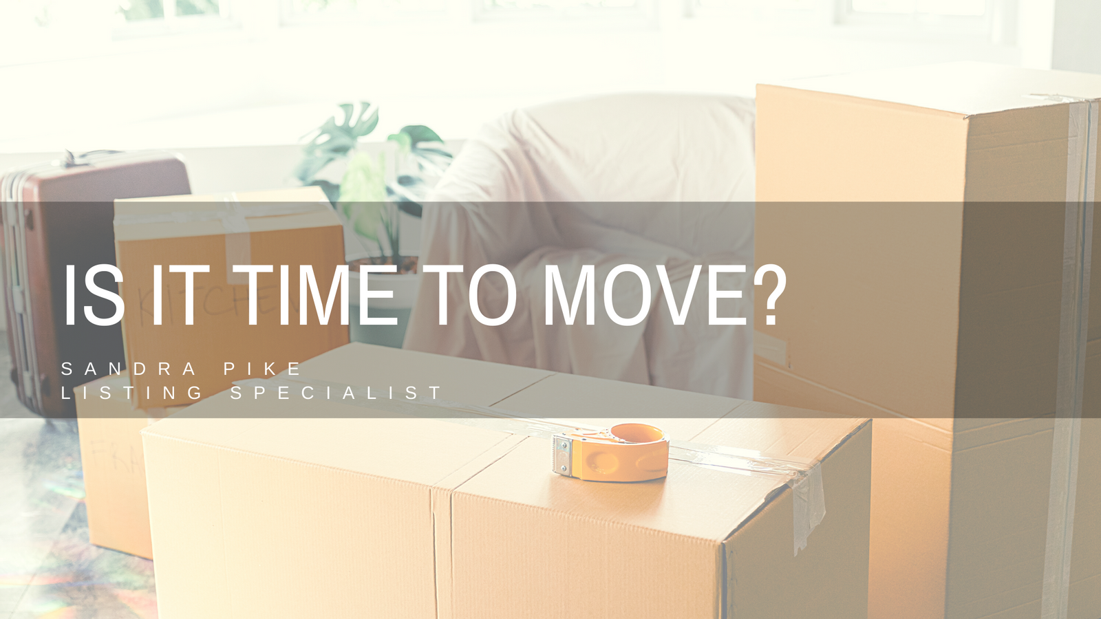 Is It Time to Move? 6 Telltale Signs  Monday
