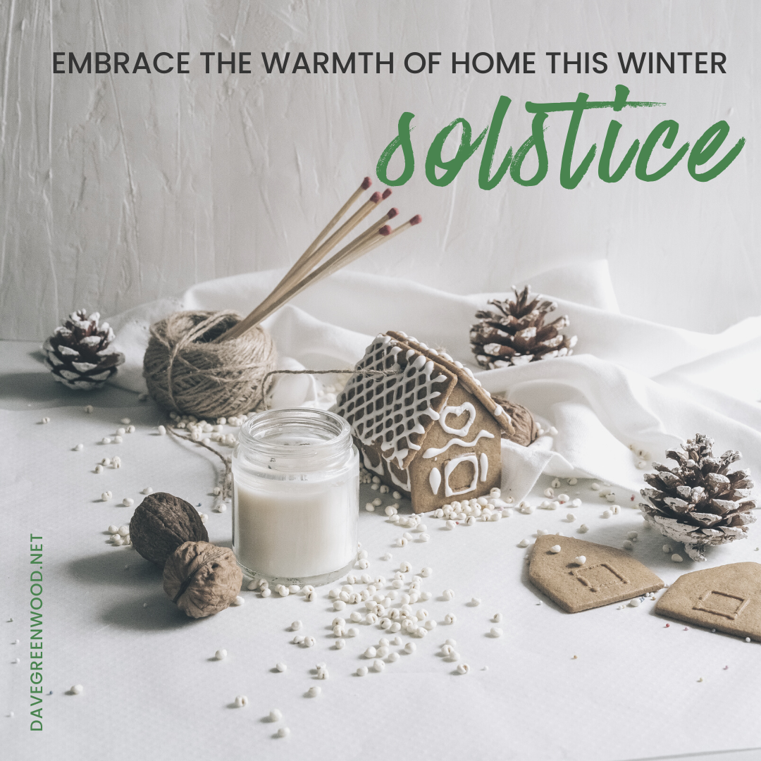 Embrace the Warmth of Home this Winter Solstice