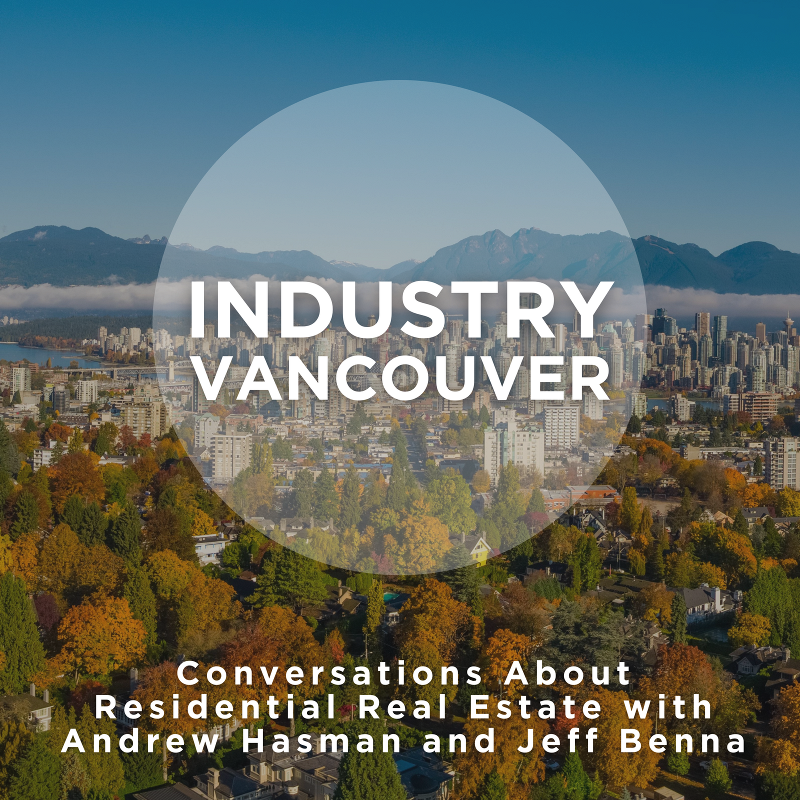 "INDUSTRY VANCOUVER"  Episode 1