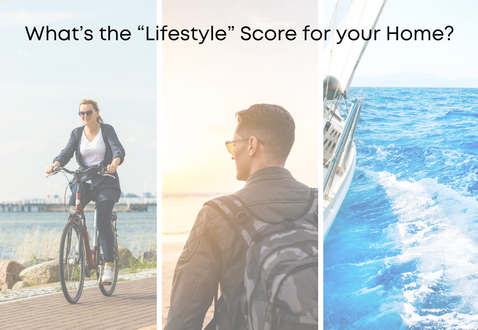 What’s the “Lifestyle” Score for your Home?