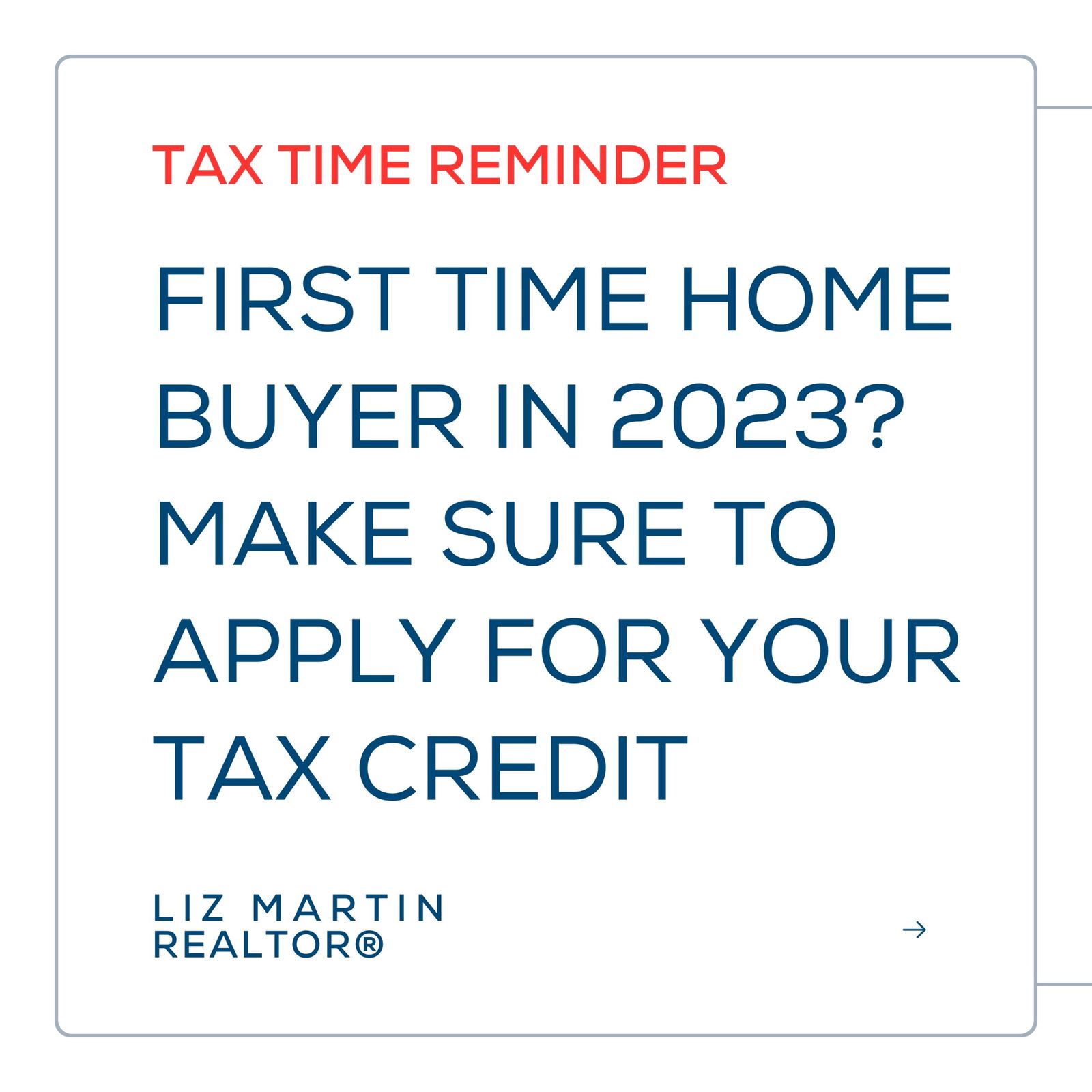 First Time Home Buyer Tax Credit - Don’t Miss Out!