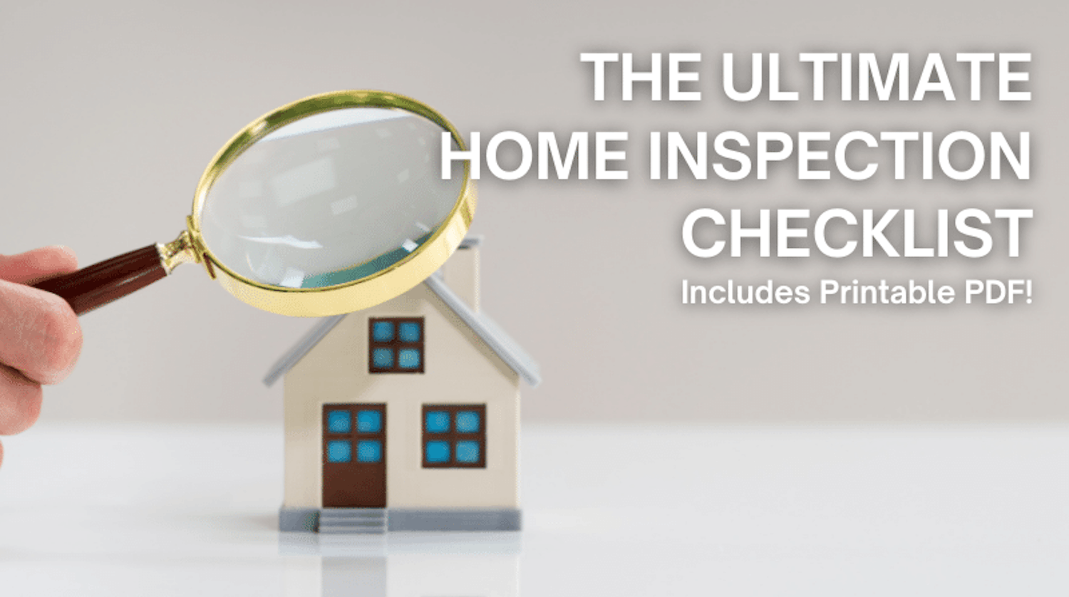 The Ultimate Home Inspection Check List