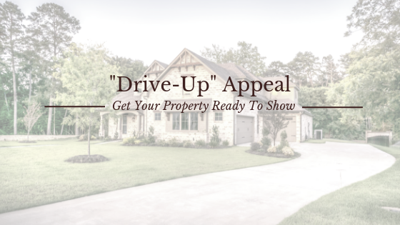 “Drive-Up Appeal”: Get your Property Ready to Show