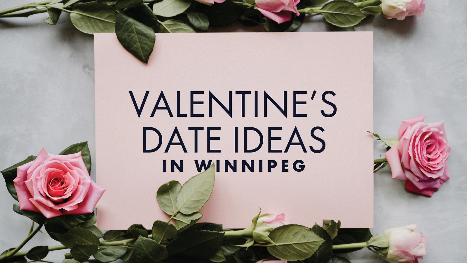 Valentine's Date Ideas in Winnipeg