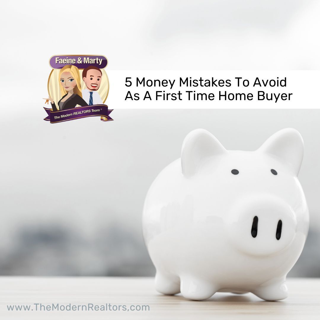 5 Money Mistakes Not To Make As A First Time Home Buyer
