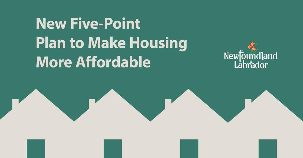 Initial Thoughts on NL Five-Point Plan to Improve Availability of Affordable Housing