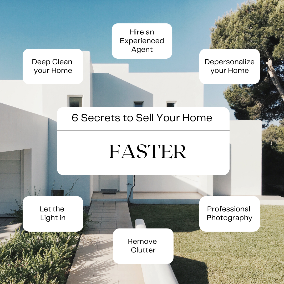 6 Secrets to Selling Your Home Faster!