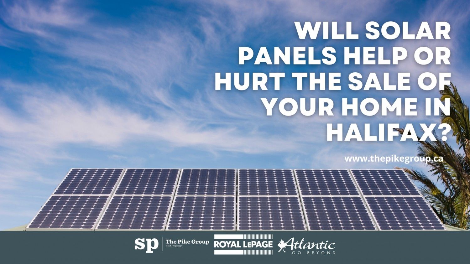 Will Solar Panels help or hurt the sale of your home in Halifax?  Wednesday, Jun 22, 2022