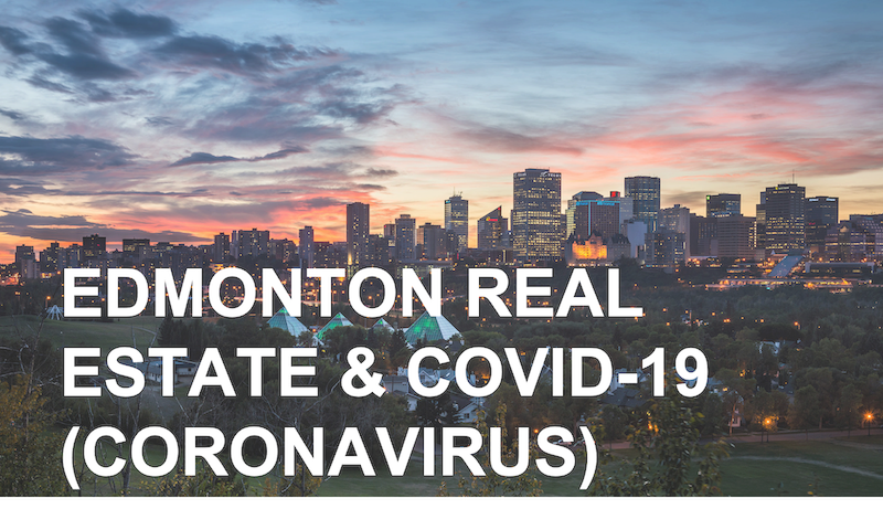 Edmonton Real Estate - Coronavirus (COVID-19) Policies & Operational Updates