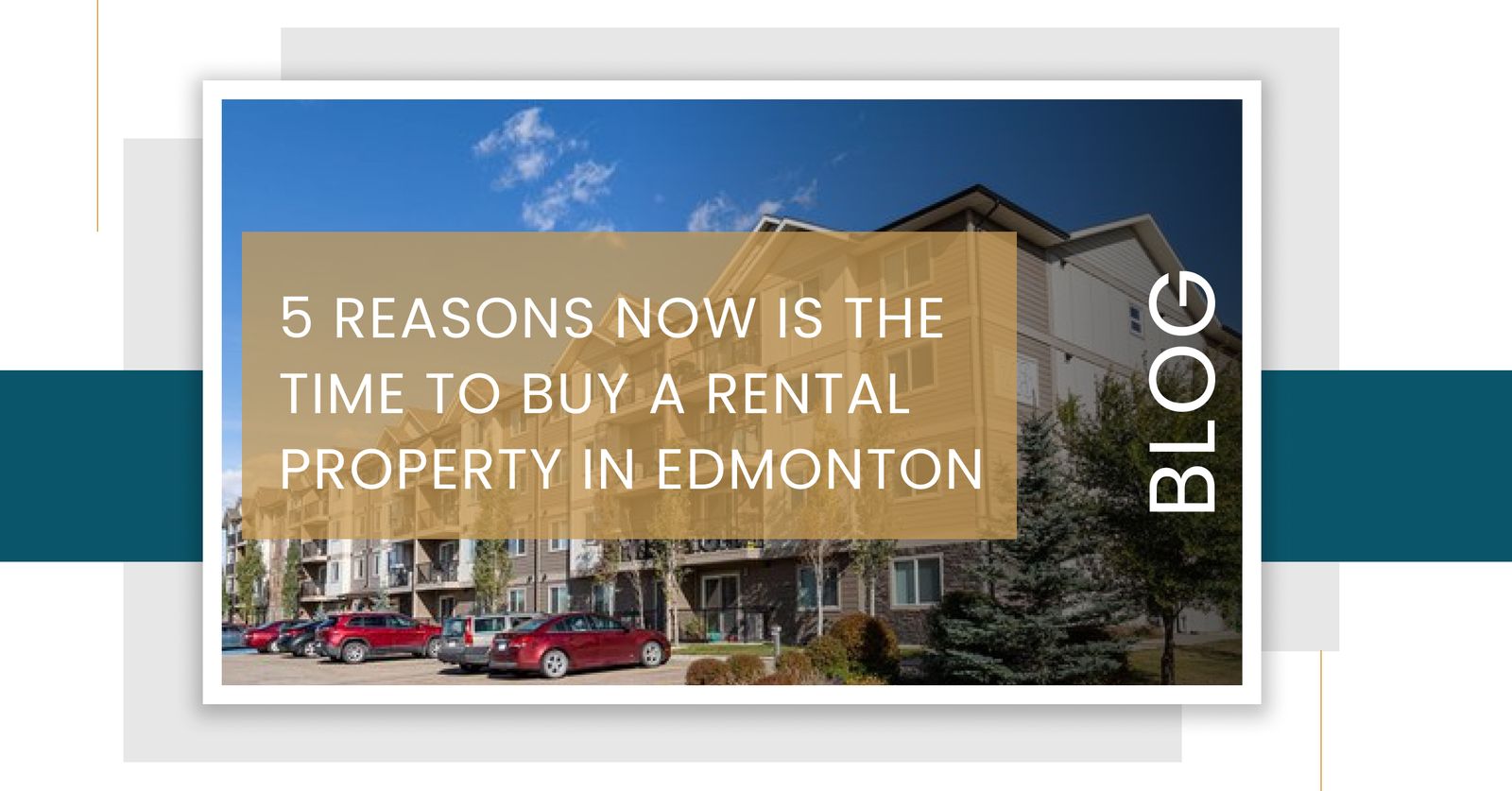 5 Reasons Now Is The Time To Buy A Rental Property In Edmonton