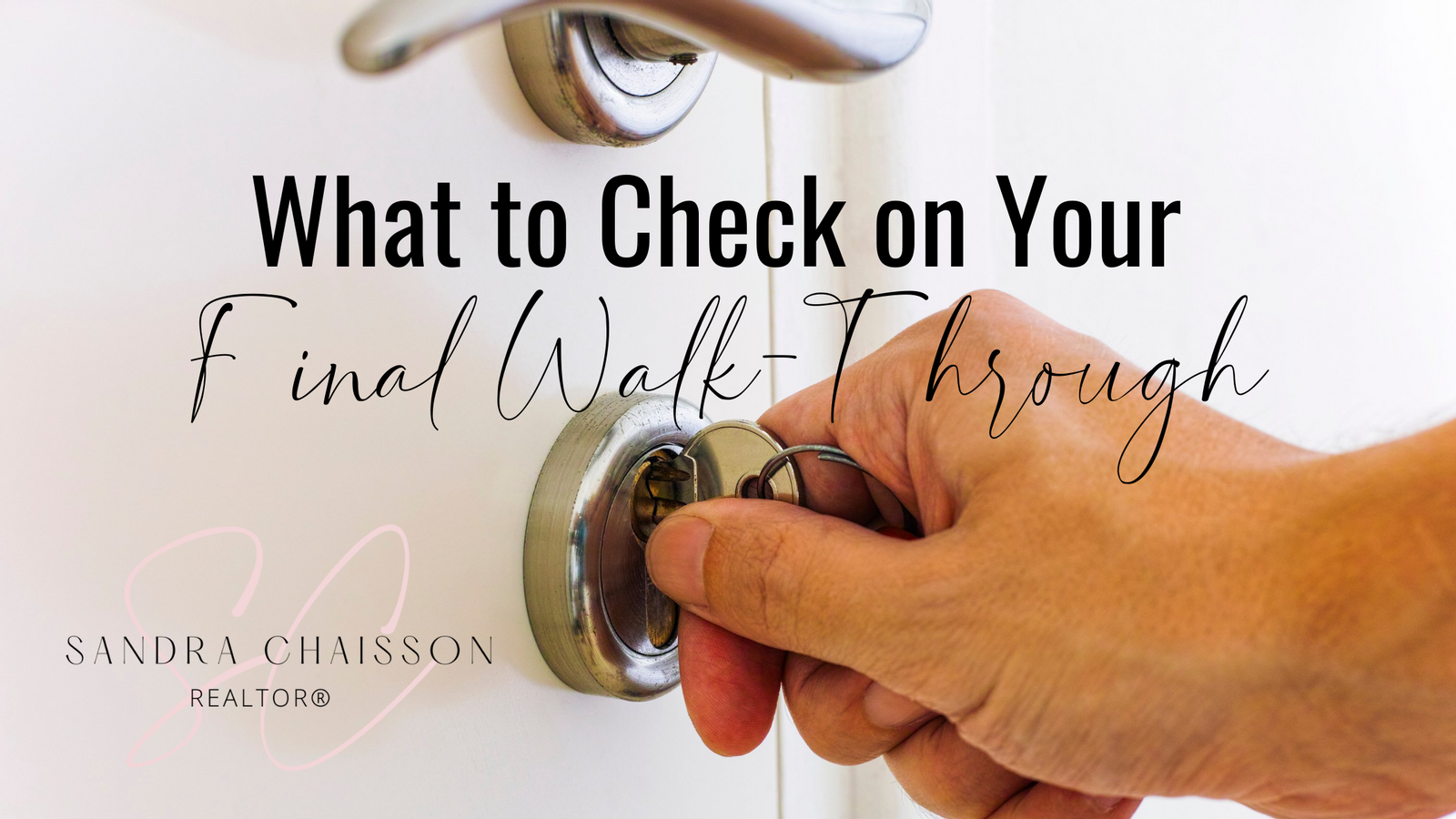 What to Check on Your Final Walk-Through 