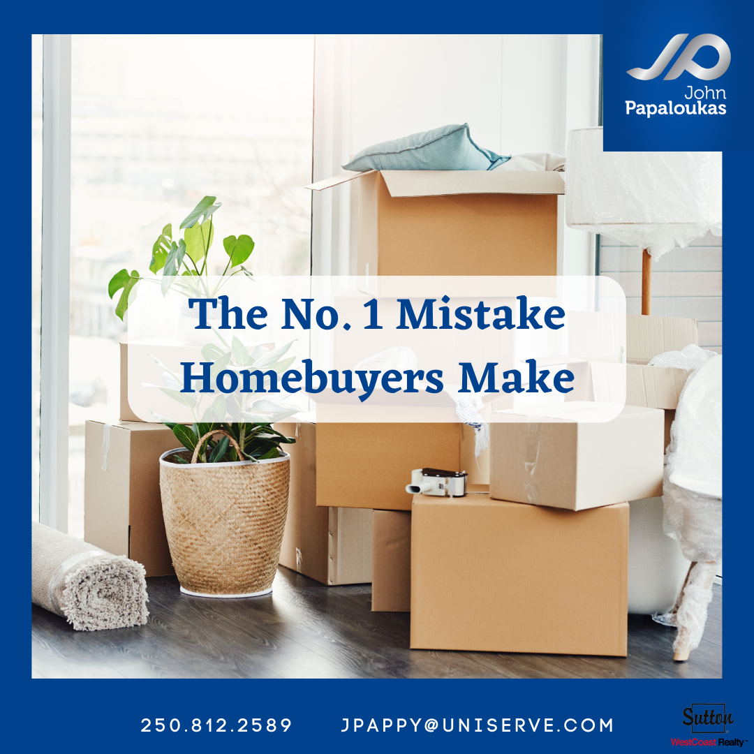 The No. 1 Mistake Homebuyers Make
