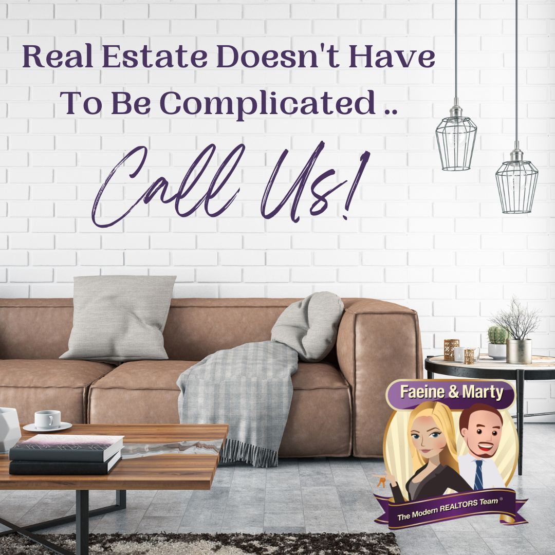 Real Estate Doesn't Have To Be Complicated... Call Us!