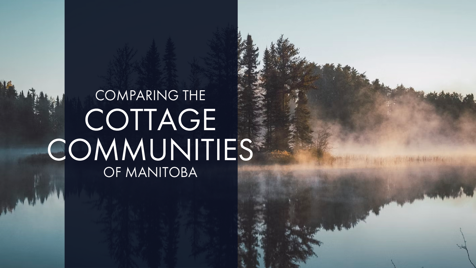 Comparing the Cottage Communities of Manitoba