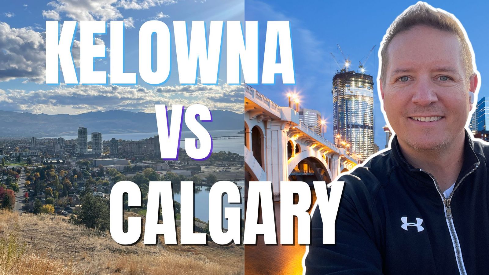 Kelowna Versus Calgary: Which City is Better