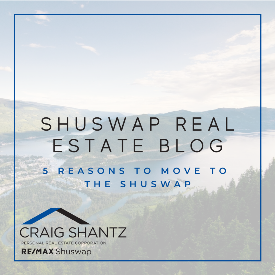 5 Reasons To Move To The Shuswap