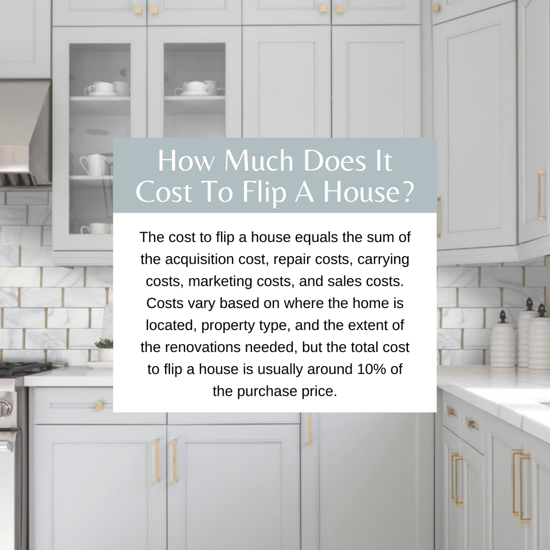 How Much Does It Cost To Flip A House? 