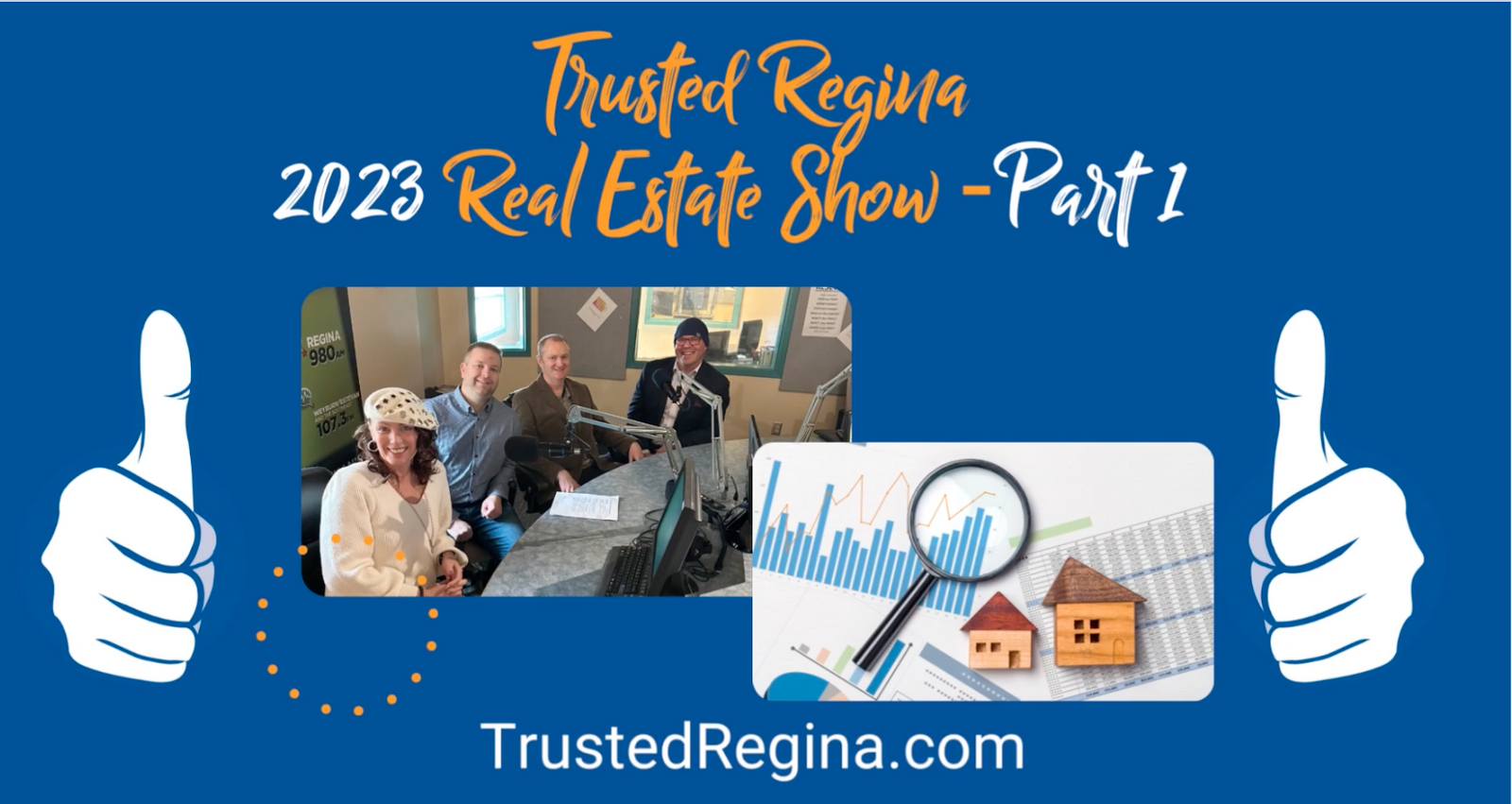 Trusted Regina Talk To The Real Estate Experts Show - Part 1 
